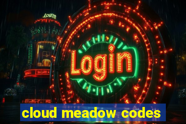 cloud meadow codes